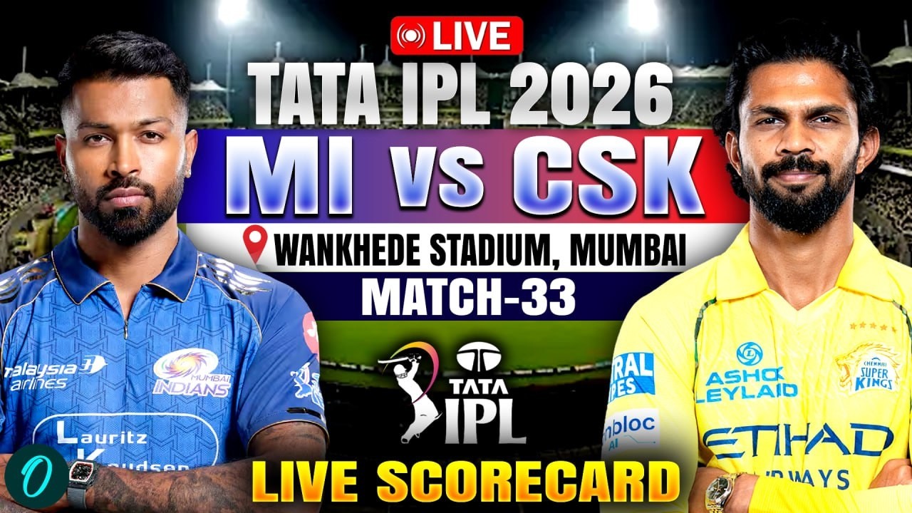 MI vs CSK | IPL 2026 | Mumbai Indians vs Chennai Super Kings | MI vs CSK Scorecard | Hardik Pandya